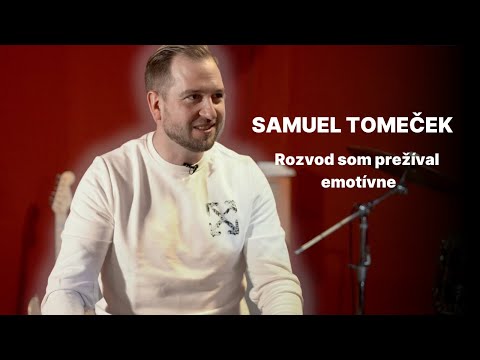 Samuel Tomeček v NAOSTRO: Po rozvode som potreboval odbornú pomoc. Toľko som v živote neplakal
