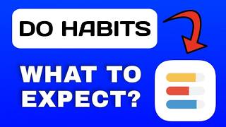 Do Habits App Breakdown - What to Expect