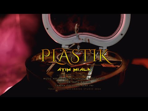 Ayim Miala - Plastik (Official Music Video)