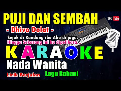 PUJI DAN SEMBAH || KARAOKE LAGU ROHANI - NADA WANITA - DHIVO DOLAT