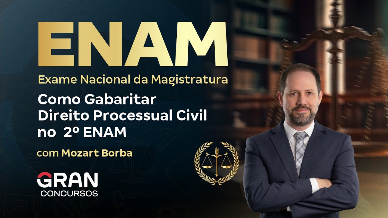 Exame Nacional da Magistratura | Como Gabaritar Direito Processual Civil no 2º ENAM