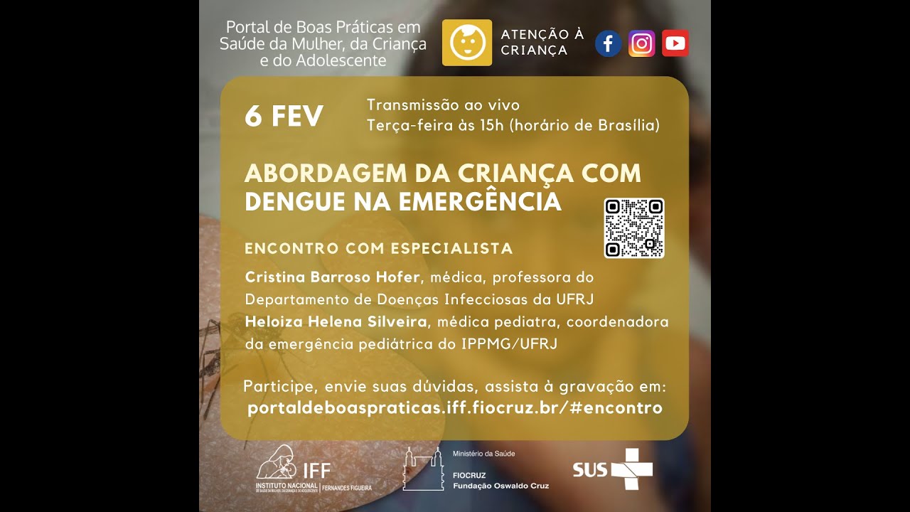 Encontro com Especialistas 06/02/2024 Abordagem da Criança com Dengue na Emergência