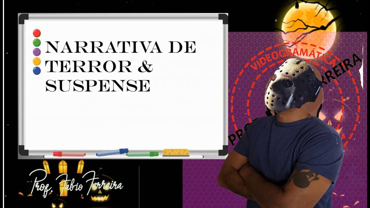 Gênero Textual: Narrativa de terror e suspense