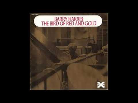 Barry Harris The Bird Of Red And Gold