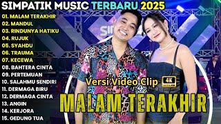 Download lagu MALAM TERAKHIR - MANDUL - RINDUNYA HATIKU - FULL ALBUM SIMPATIK MUSIC TERBARU 2025 mp3 Download lagu MALAM TERAKHIR - MANDUL - RINDUNYA HATIKU - FULL ALBUM SIMPATIK MUSIC TERBARU 2025 mp3