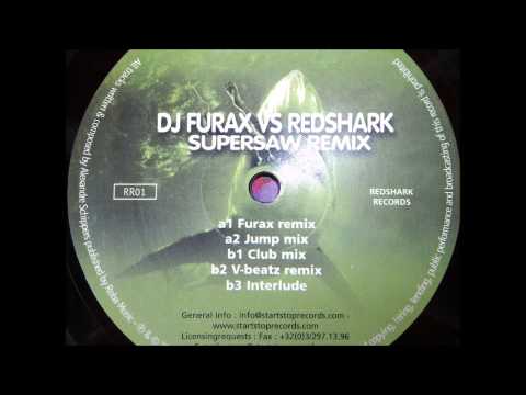 DJ Furax vs. Redshark - Supersaw (Club Mix)