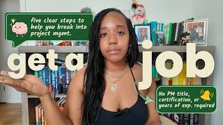 How to Get a Project Manager Job with No Experience (Step-by-Step Guide)