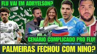 🚨NÃO TEM COMO COMPETIR! PALMEIRAS FORTE POR NINO! QUASE R$100 MILHÕES!ADRYELSON VEM AÍ? O QUE FAZER?