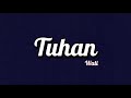 Wali Tuhan Lirik