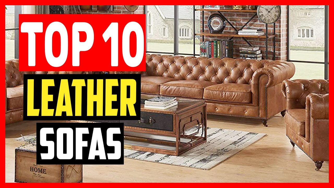 ✅Top 10 Best Leather Sofas Reviews in 2022