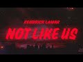 Kendrick Lamar Not Like Us Lyrics