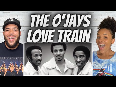 FIRST TIME HEARING O'Jays -  Love Train REACTION