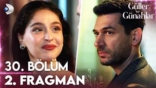 Güller ve Günahlar 30. Bölüm 2. Fragmanı