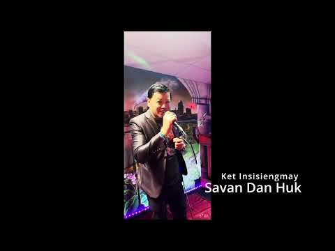 Ket Insisiengmay Singing Savan Dan Huk