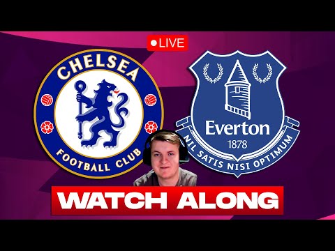 CHELSEA vs EVERTON Live 🔴 Football Watch Along