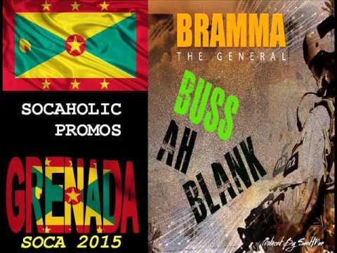 [SPICEMAS 2015] Bramma The General - Buss Ah Blank - Grenada Soca 2015