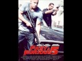 Fast And Furious 5 Soundtrack How We Roll Fast Five Remix