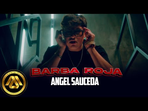 Angel Sauceda - Barba Roja (Video Oficial)