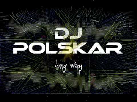 DJ POLSKAR - Long Way