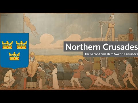 The Northern Crusades (Part 4 - Second and Third Swedish Crusades) [Mini-Documentary]
