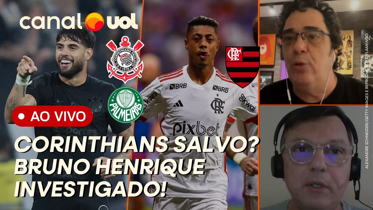 🔴 CORINTHIANS COMPLICA PALMEIRAS; BRUNO HENRIQUE VIRA ALVO DA PF; CABEÇA DE PORCO EM JOGO E+ AO VIVO