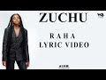 Zuchu - Raha (Lyric Video)