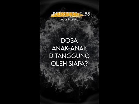 PERSPEKTIF Eps. 58 - DOSA ANAK ANAK DITANGGUNG OLEH SIAPA?