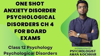 Class 12 Psychology chapter 4 ONE SHOT Psychological Disorders - Anxiety Disorders