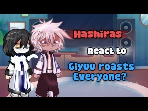 Hashiras react to “ giyuu roasts everyone? “ 🌊😳 || Reaction Video 
