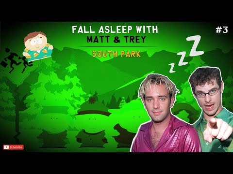 Fall Asleep with Trey Parker & Matt Stone #3 | South Park Commentary