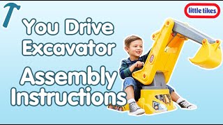 You Drive Excavator | Assembly Instructions | Little Tikes