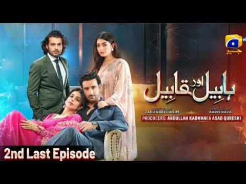 Habil Aur Qabil 2nd Last Episode 45 Teaser | Habil Aur Qabil Ep 45 Promo | Review #habilaurqabil45