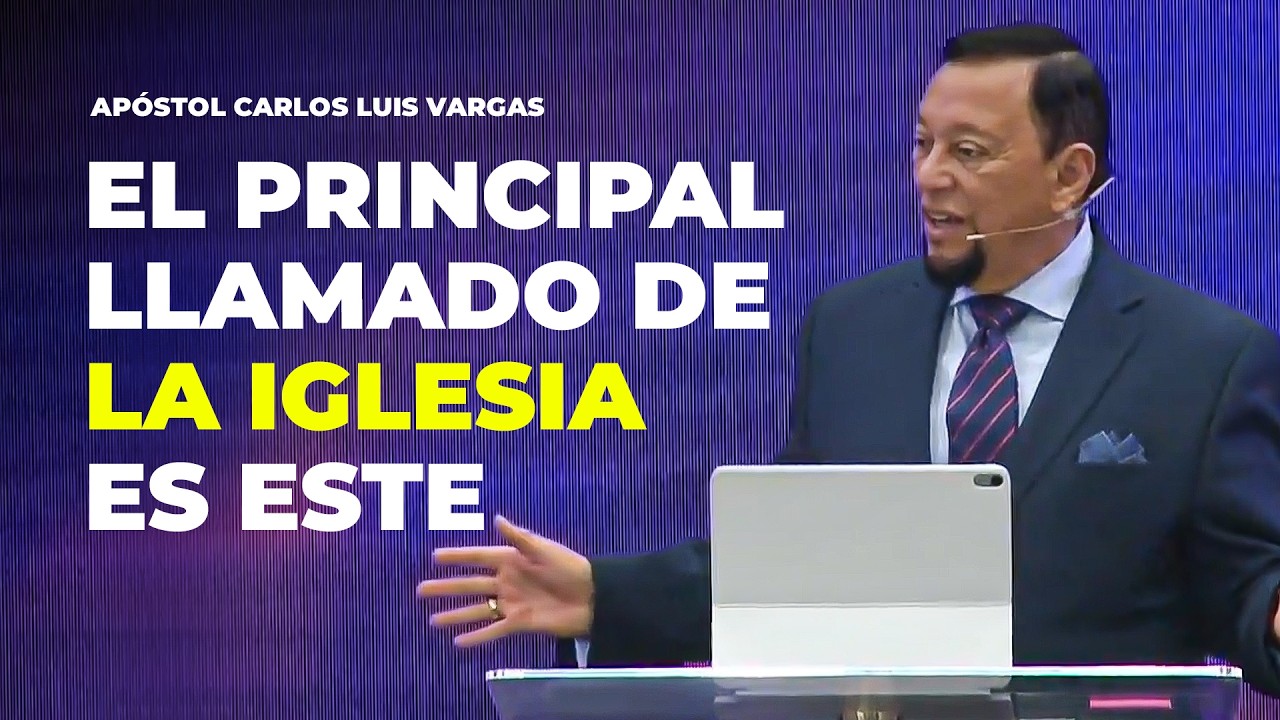La Prioridad que la Iglesia Nunca Debe Perder | Apóstol Carlos Luis Vargas