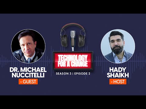 Dr. Michael Nuccitelli | Technology For A Change Season 3
