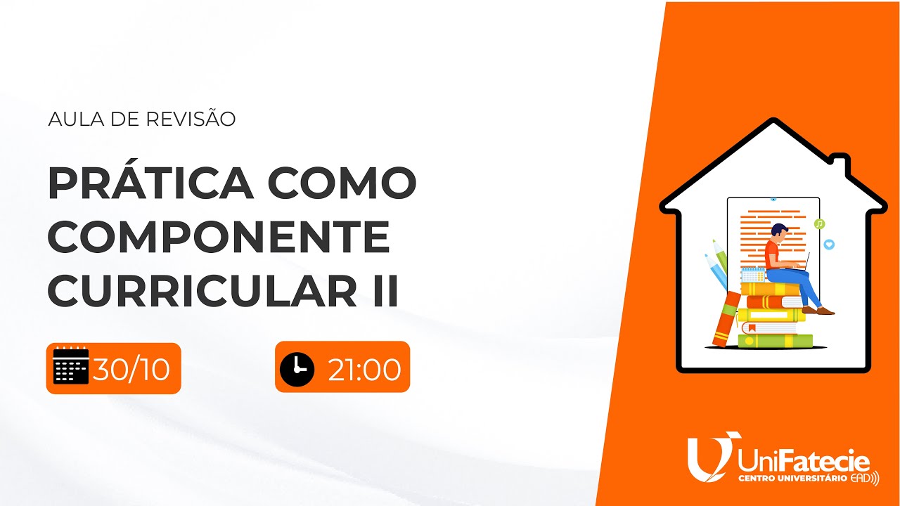 AULA DE REVISÃO - PRÁTICA COMO COMPONENTE CURRICULAR II