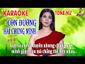 KARAOKE CON ĐƯỜNG HAI CHÚNG MÌNH BEAT TONE NỮ SONG CA CÙNG DIỄM TRANG