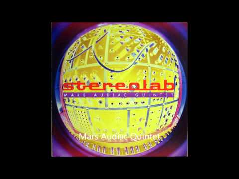 Stereolab - Mars Audiac Quintet