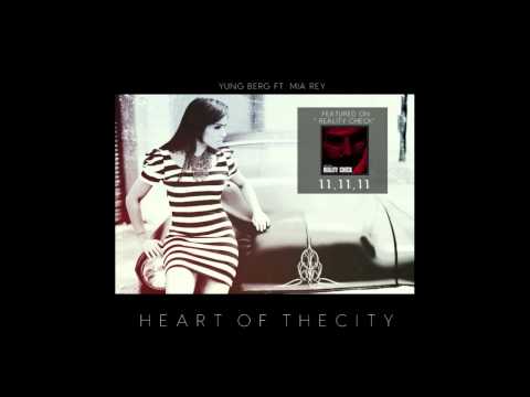 "Heart Of the City" Yung Berg ft. Mia Rey