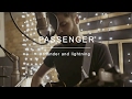Passenger - Thunder and Lightning