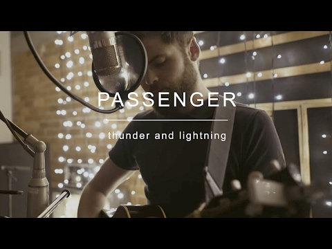 Passenger | Thunder and Lightning