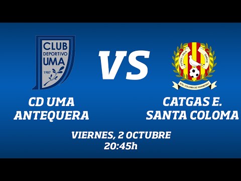 CD UMA Antequera - Catgas E. Santa Coloma