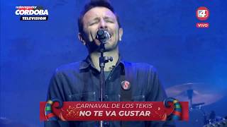 No Te Va Gustar - Te voy a llevar + Todo un palo - Carnaval de los Tekis 2020