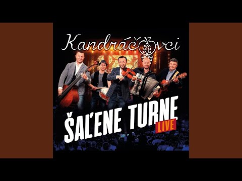 Traja Sme My Bratia; Hraj, Že Mi Muzička; Keby Moje Rúčky