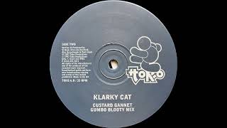 Klarky Cat - Custard Gannet [TOKO 6]