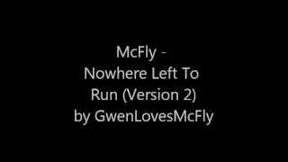 McFly - Nowhere left to run (Version 2) - Lyrics