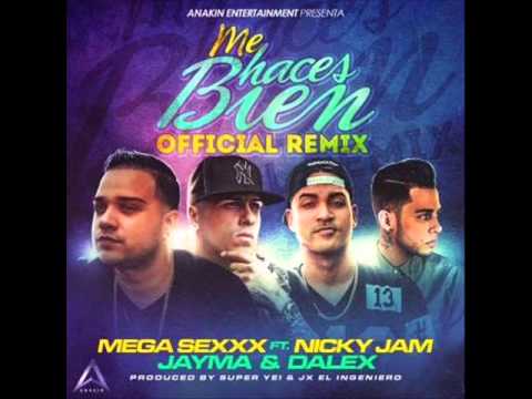 Me Haces Bien Official Remix - Mega Sexxx Ft Nicky Jam,Dayma & Alex