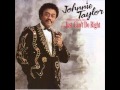 Johnnie Taylor - Only My Woman Can
