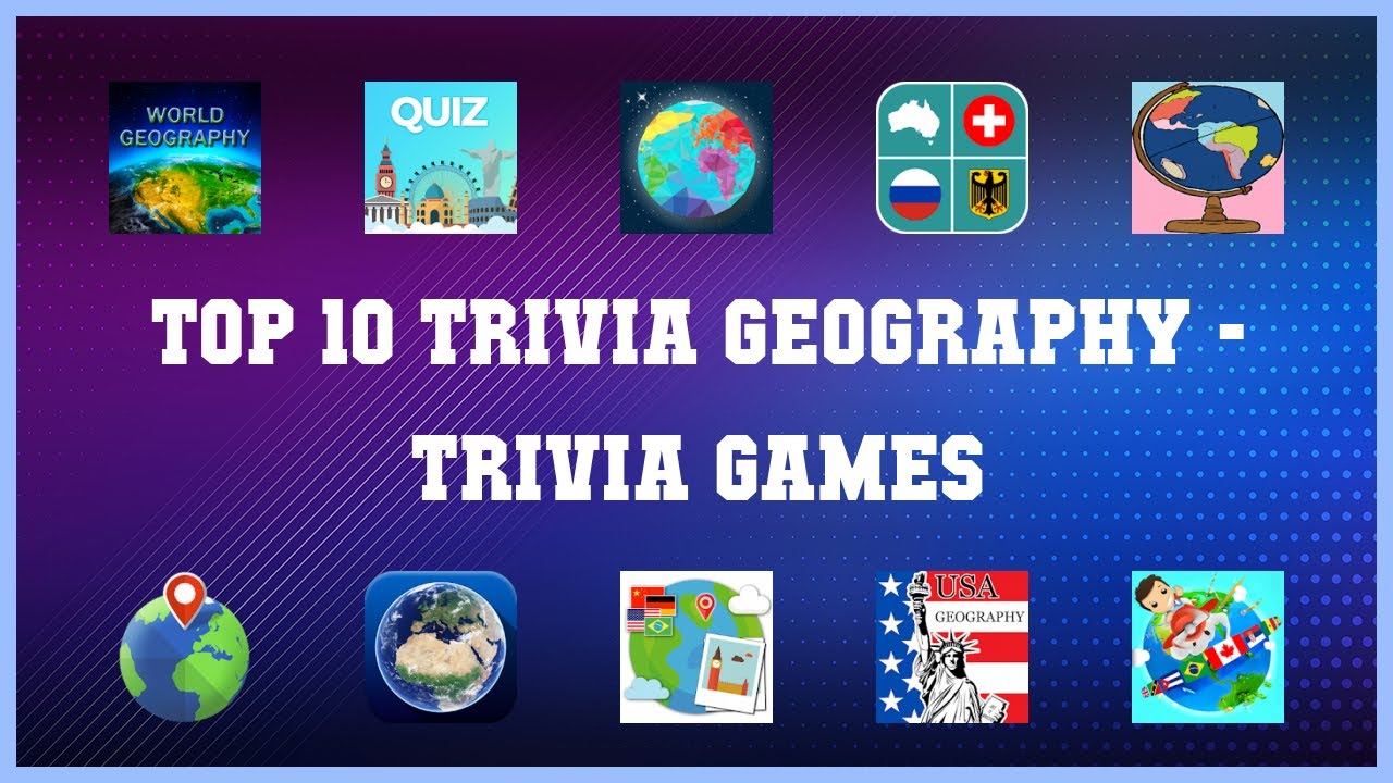 Top 10 Trivia Geography Android Games