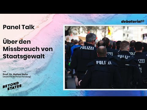 Panel Talk: Über den Missbrauch von Staatsgewalt