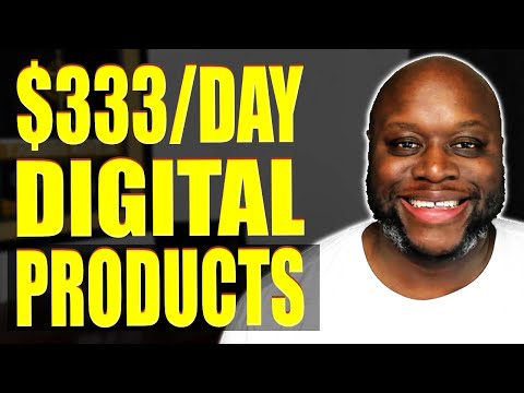 , title : 'Make $333/Day Selling Digital Products | How To Make Money Selling Digital Products'